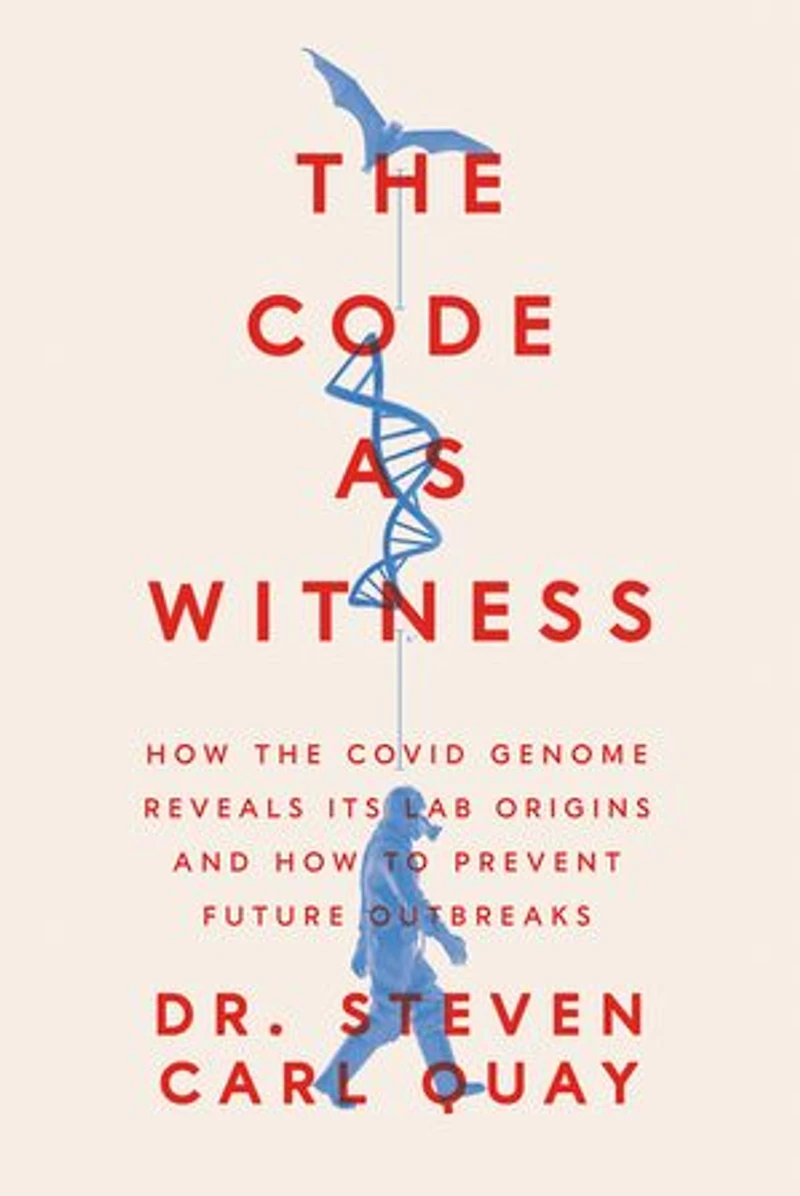The Code as Witness: How the Covid Genome Reveals its Lab Origins and How to Prevent Future Outbreaks