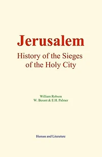 Jerusalem : History of the Sieges of the Holy City