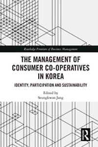 The Management of Consumer Co-Operatives Korea: Identity, Participation and Sustainability