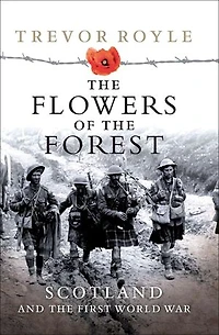 the Flowers of Forest: Scotland and First World War