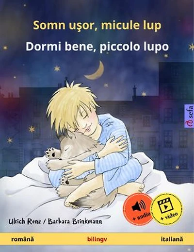 Somn uşor, micule lup - Dormi bene, piccolo lupo (română italiană): carte bilingvă pentru copii cu audio descărcat