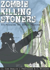 Zombie Killing Stoners, Episode 1: Rescuing the Samoan Princess