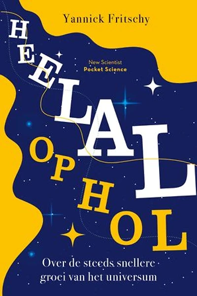 Heelal op hol: Over de steeds snellere groei van het universum