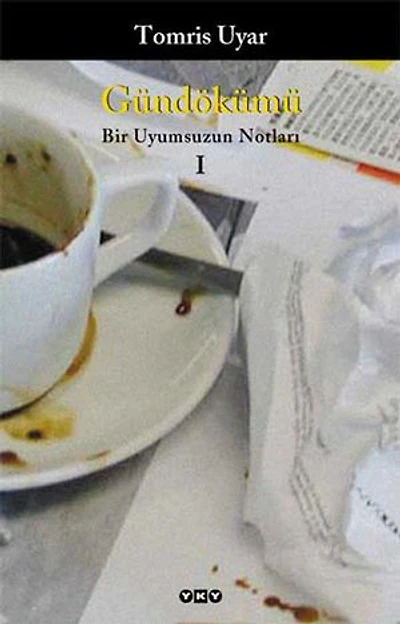Gündökümü-Bir Uyumsuzun Notları I