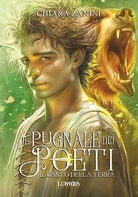 Il pugnale dei Poeti - Il canto della terra: La saga high fantasy continua
