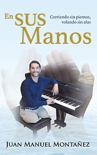 En Sus manos / In His Hands