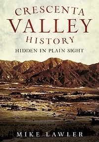 Crescenta Valley History: Hidden Plain Sight