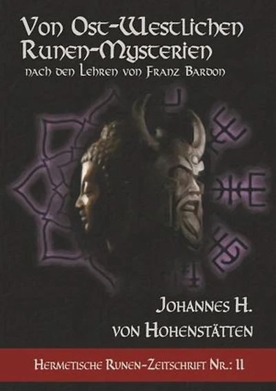 Von ost-westlichen Runen-Mysterien: Hermetische Runen-Zeitschrift Nr.: 2 nach den Lehren von Franz Bardon