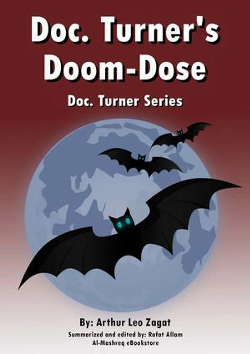 Doc. Turner's Doom-Dose: Doc. Turner Series