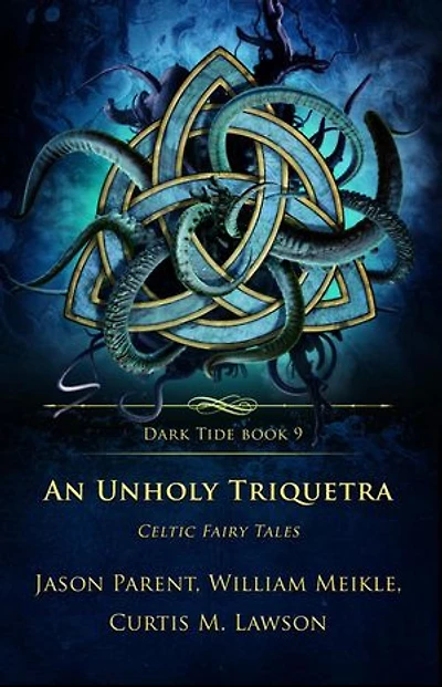 An Unholy Triquetra: Dark Tide Series, #9