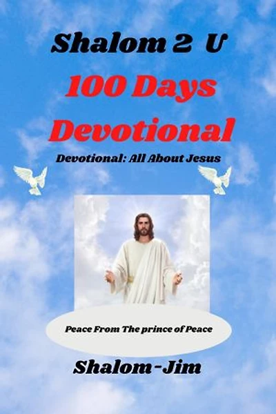 100 Days Devotional: Shalom 2 U, #1