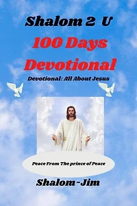 100 Days Devotional: Shalom 2 U, #1