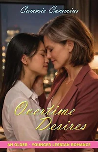 Overtime Desires: Older-Younger Lesbian Romance, #1