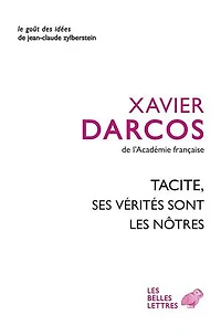 Tacite, ses vérités sont les nôtres