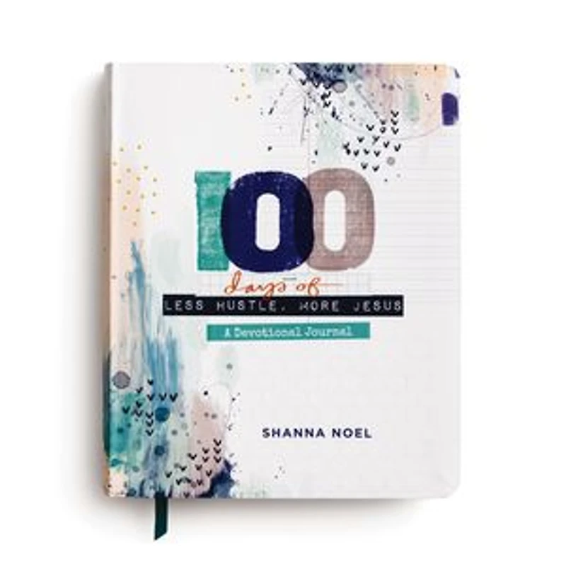 100 Days of Less Hustle, More Jesus: A Devotional Journal (100 Daily Devotions with Bible Verses, Journaling Space, and Prayers)