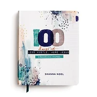 100 Days of Less Hustle, More Jesus: A Devotional Journal (100 Daily Devotions with Bible Verses, Journaling Space, and Prayers)