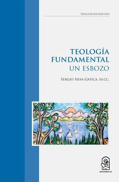 Teología Fundamental: Un Esbozo