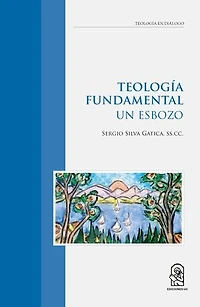 Teología Fundamental: Un Esbozo