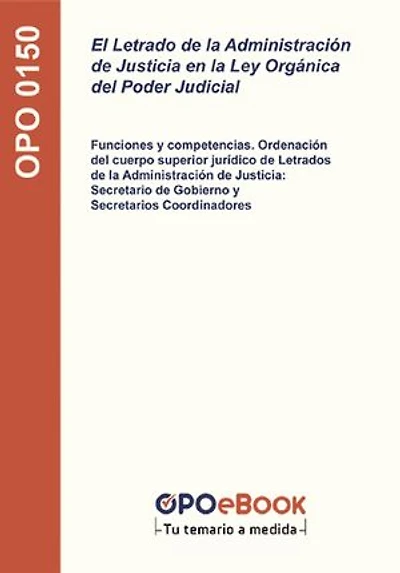 El Letrado de la Administración de Justicia en la Ley Orgánica del Poder Judicial