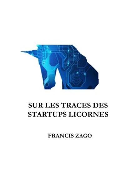 Sur les traces des startups licornes