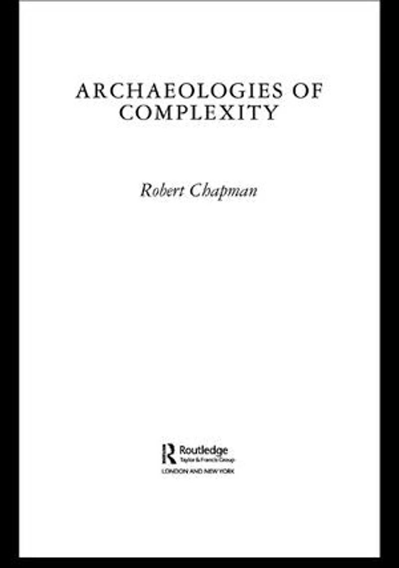 Archaeologies of Complexity