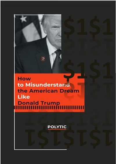 How to Misunderstand the American Dream Like Donald Trump: 1, #1