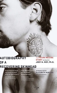 Autobiography of a Recovering Skinhead: 2nd Edition