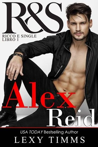Alex Reid: Ricco e single - Libro 1