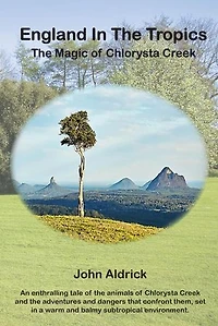 ENGLAND IN THE TROPICS: The Magic Of Chlorysta Creek