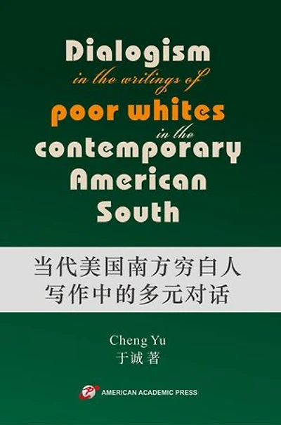 Dialogism in the Writings of Poor Whites in the Contemporary American South
