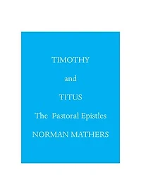 Timothy and Titus
