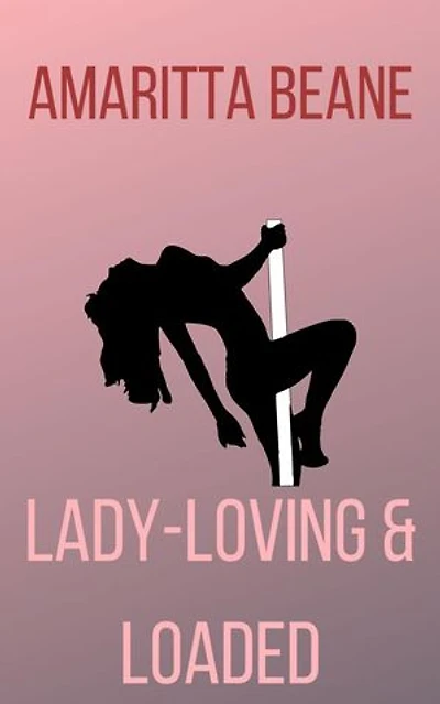 Lady-Loving and Loaded: Billionairess, #3