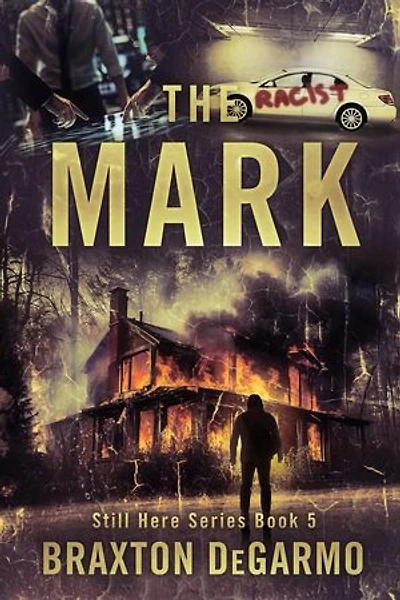 The Mark: Still Here Series, #5
