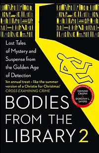 Bodies from the Library 2: Lost Tales of Mystery and Suspense Golden Age Detection