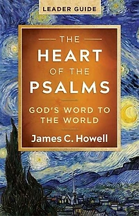 the Heart of Psalms - Leader Guide: God's Word to World