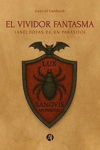 El Vividor Fantasma: Anécdotas de un parásito