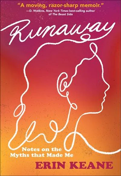 Runaway: Notes on the Myths that Made Me