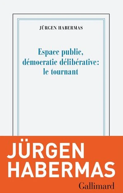 Espace public et démocratie délibérative: un tournant