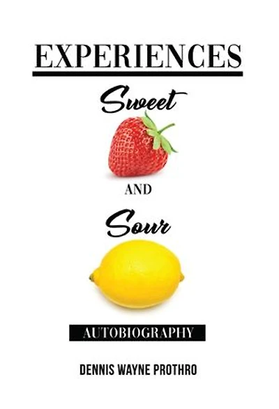 Experiences Sweet and Sour