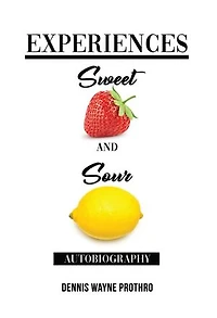 Experiences Sweet and Sour