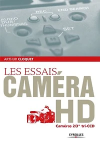 Les essais caméra HD : caméras 2/3 tri-CCD: tri-CCD
