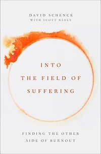 Into the Field of Suffering: Finding Other Side Burnout
