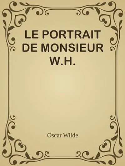 LE PORTRAIT DE MONSIEUR W.H.