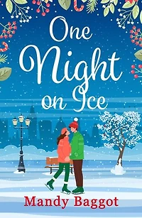 One Night on Ice: A laugh-out-loud romantic comedy!