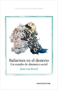Bailarines en el desierto: Un estudio de dinámica social