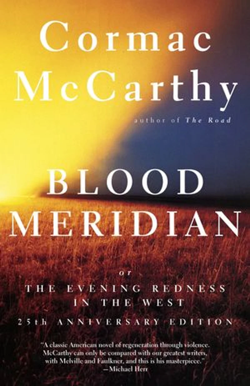 Blood Meridian: Or The Evening Redness West