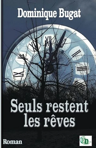 Seuls restent les rêves