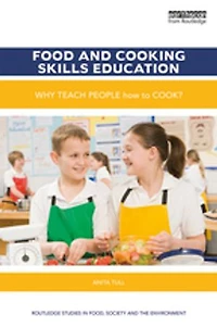 Food And Cooking Skills Education: Why Teach People How To Cook?