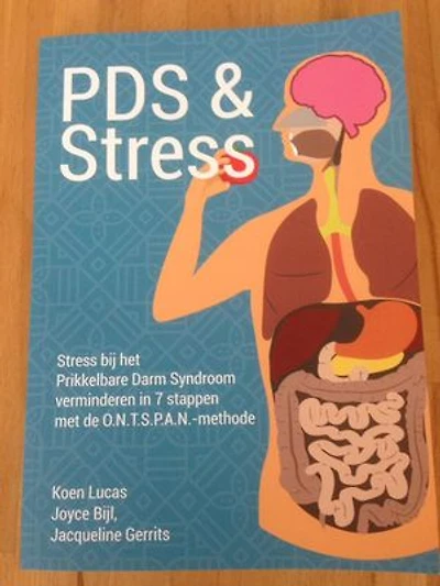PDS & Stress: Stress bij het Prikkelbare Darm Syndroom verminderen in 7 stappen met de ONTSPAN- methode
