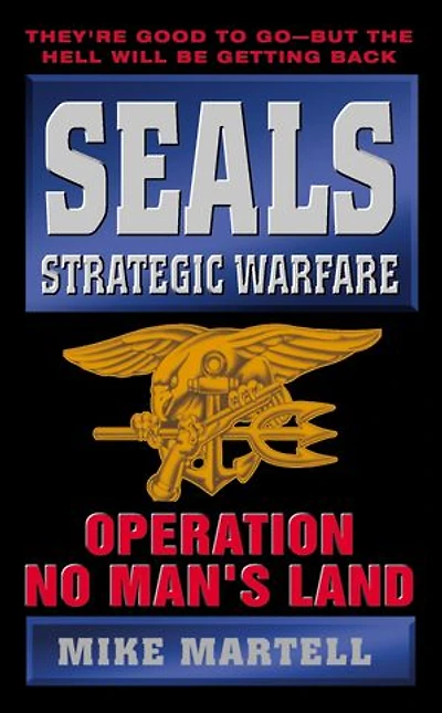 SEALS Strategic Warfare: Operation No Man's Land